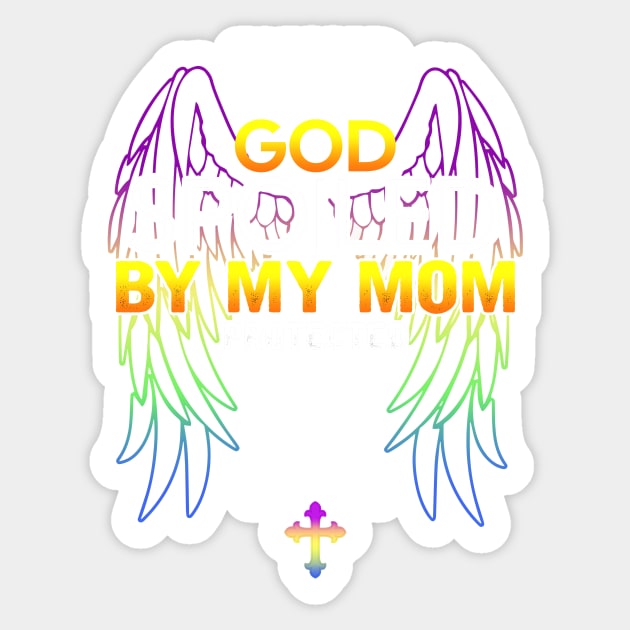 Blessed by god spoiled by My mom protected by both Sticker by TEEPHILIC